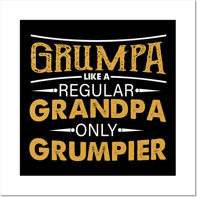 Grumpa Like A Regular Grandpa Only Grumpier Costume Gift Wall Art by Ohooha